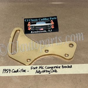 RESTORED 1959 1960 Cadillac Deville Eldorado Fleetwood FRONT A/C COMPRESSOR MOUNTING ADJUSTING BRACKET LINK #1470749