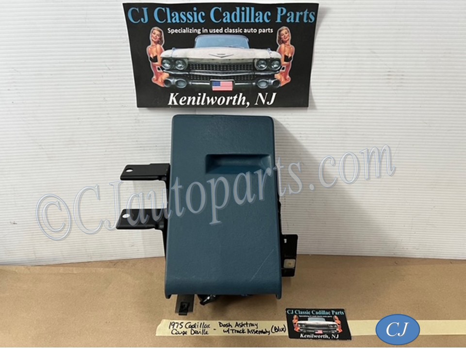 OEM 1974 1975 1976 Cadillac Deville Eldorado Fleetwood Calais DASH ASHTRAY ASH TRAY ASSEMBLY WITH TRACKS (BLUE)