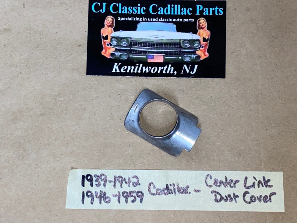 1939 1940 1941 1942 1946 1947 1948 1949 1950 1951 1952 1953 1954 1955 1956 1957 1958 1959 CADILLAC DEVILLE FLEETWOOD ELDORADO STEERING CENTER LINK PITMAN/IDLER ARM BALL DUST COVER SHIELD #265765 - Image 2