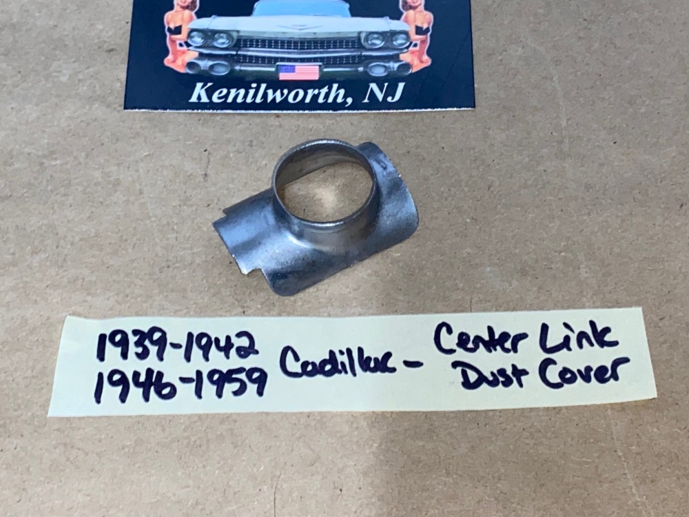 1939 1940 1941 1942 1946 1947 1948 1949 1950 1951 1952 1953 1954 1955 1956 1957 1958 1959 CADILLAC DEVILLE FLEETWOOD ELDORADO STEERING CENTER LINK PITMAN/IDLER ARM BALL DUST COVER SHIELD #265765 - Image 3