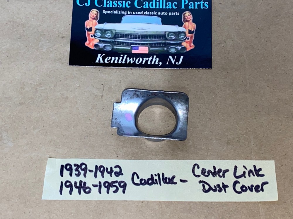 1939 1940 1941 1942 1946 1947 1948 1949 1950 1951 1952 1953 1954 1955 1956 1957 1958 1959 CADILLAC DEVILLE FLEETWOOD ELDORADO STEERING CENTER LINK PITMAN/IDLER ARM BALL DUST COVER SHIELD #265765 - Image 4