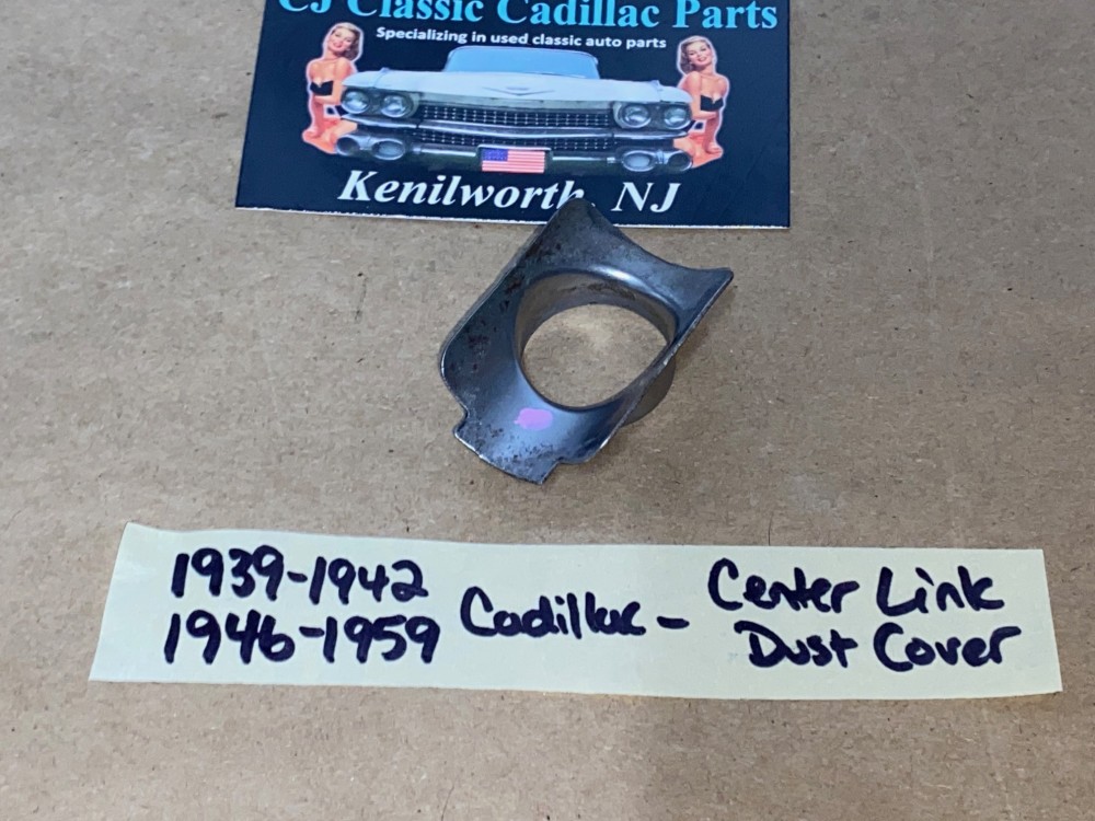 1939 1940 1941 1942 1946 1947 1948 1949 1950 1951 1952 1953 1954 1955 1956 1957 1958 1959 CADILLAC DEVILLE FLEETWOOD ELDORADO STEERING CENTER LINK PITMAN/IDLER ARM BALL DUST COVER SHIELD #265765 - Image 5