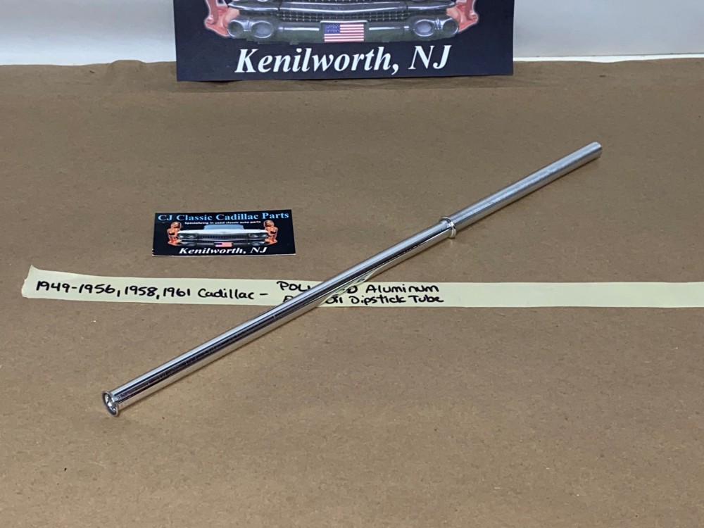NEW 1949 1950 1951 1952 1953 1954 1955 1956, 1958, 1961 Cadillac Deville Eldorado Fleetwood 331/365/390 ENGINE POLISHED ALUMINUM OIL DIPSTICK TUBE 7/16" #1456284 - Image 3