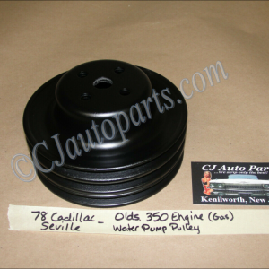 RESTORED 1977 1978 1979 Cadillac Seville Olds 350 Engine GAS WATER PUMP PULLEY TRIPLE (3) GROOVE