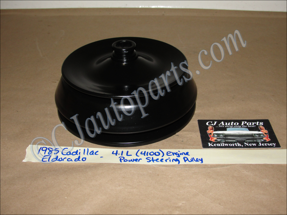 RESTORED 1982, 1983, 1984, 1985 Cadillac Eldorado Fleetwood Brougham Deville Seville 4.1L 4100 8 CYLINDER ENGINE POWER STEERING PULLEY #1626130