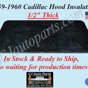 REM 1959-1960 CADILLAC DEVILLE ELDORADO FLEETWOOD HOOD INSULATION PAD 1/2" THICK - IN STOCK #CADHIN075