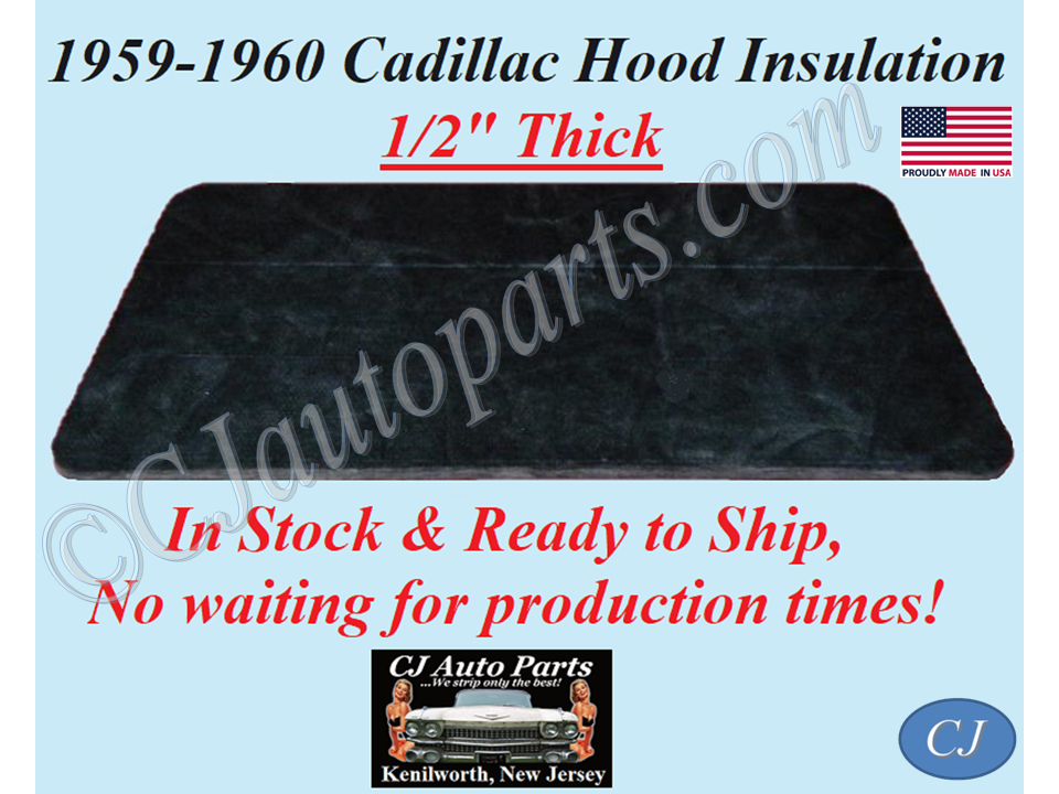 REM 1959-1960 CADILLAC DEVILLE ELDORADO FLEETWOOD HOOD INSULATION PAD 1/2" THICK - IN STOCK #CADHIN075