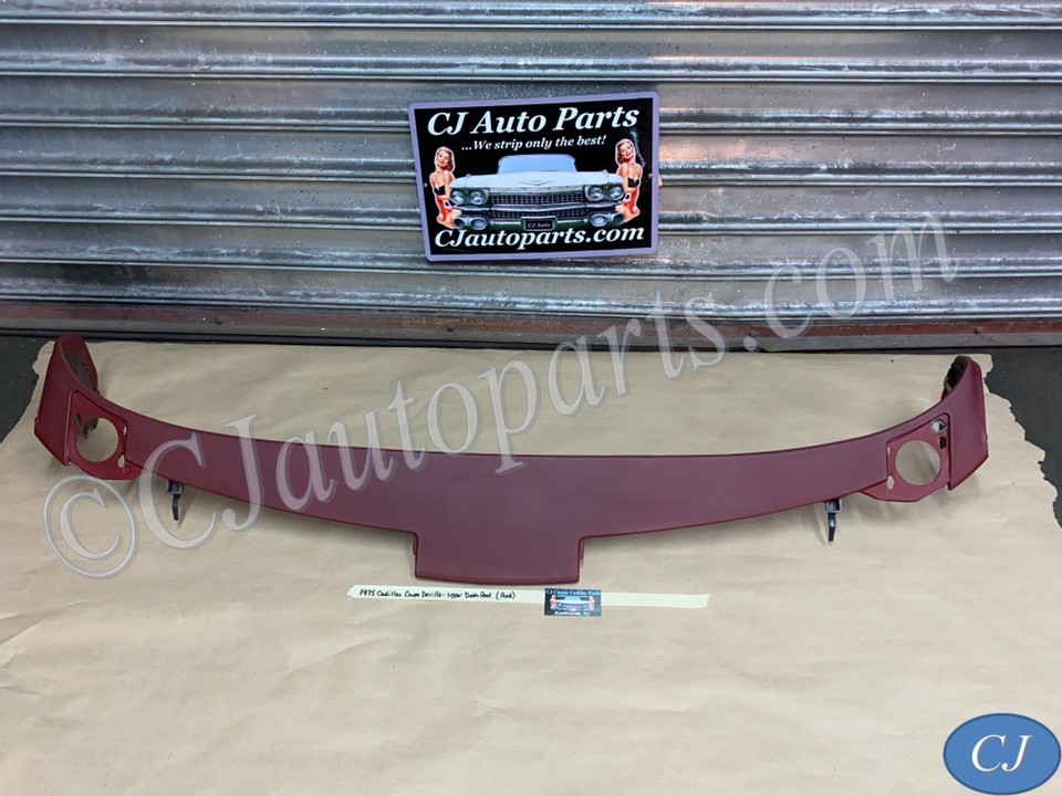 OEM 1974 1975 1976 Cadillac Deville Eldorado Calais Fleetwood 1974 1975 1976 1977 1978 Eldorado TOP UPPER DASH DASHBOARD - DARK RED