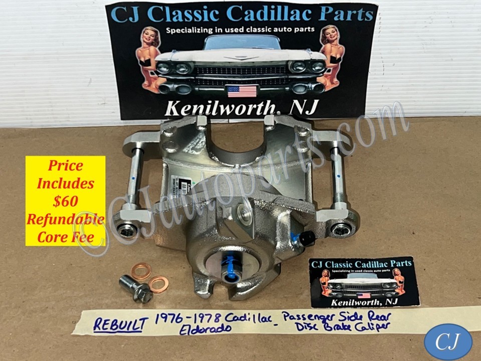 REBUILT 1976 1977 1978 CADILLAC ELDORADO RIGHT PASSENGER SIDE REAR DISC BRAKE CALIPER (UNLOADED)