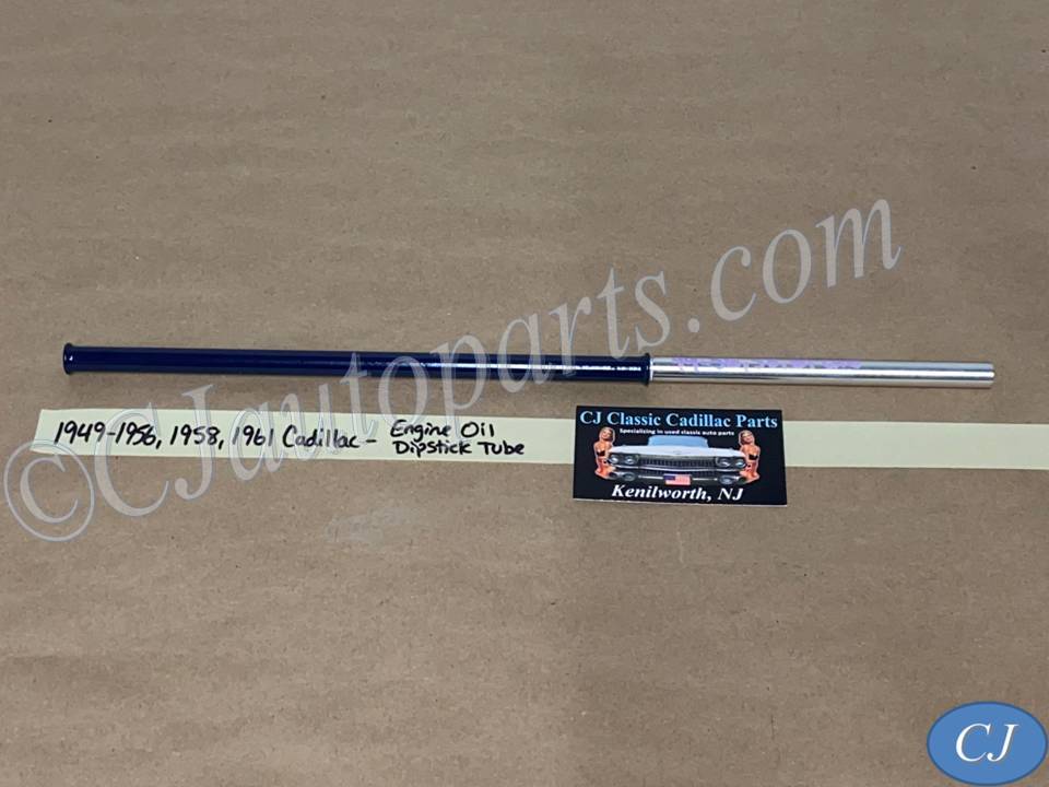 NEW 1949 1950 1951 1952 1953 1954 1955 1956, 1958, 1961 Cadillac Deville Eldorado Fleetwood 331/365/390 ENGINE OIL DIPSTICK TUBE #1456284