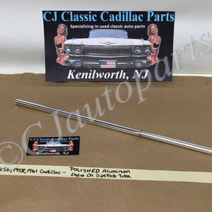 NEW 1949 1950 1951 1952 1953 1954 1955 1956, 1958, 1961 Cadillac Deville Eldorado Fleetwood 331/365/390 ENGINE POLISHED ALUMINUM OIL DIPSTICK TUBE 7/16" #1456284