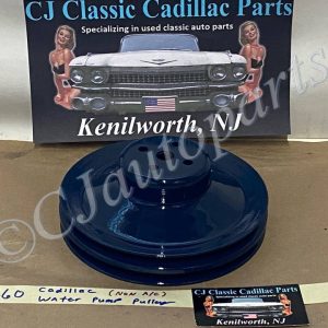 RESTORED 1958 1959 1960 1961 1962 Cadillac Deville Eldorado Fleetwood 365/390 Engine WATER PUMP PULLEY DOUBLE (2) GROOVE (NON A/C) #1469393