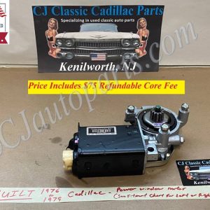 REBUILT 1976 1977 1978 1979 CADILLAC DEVILLE ELDORADO FLEETWOOD SEVILLE POWER WINDOW MOTOR ~ SEE NOTES FOR RH/ LH FITMENT 4999680