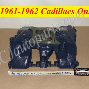 RESTORED OEM 1961-1962 CADILLAC DEVILLE ELDORADO FLEETWOOD 390 ENGINE INTAKE MANIFOLD #1472224/#3512079