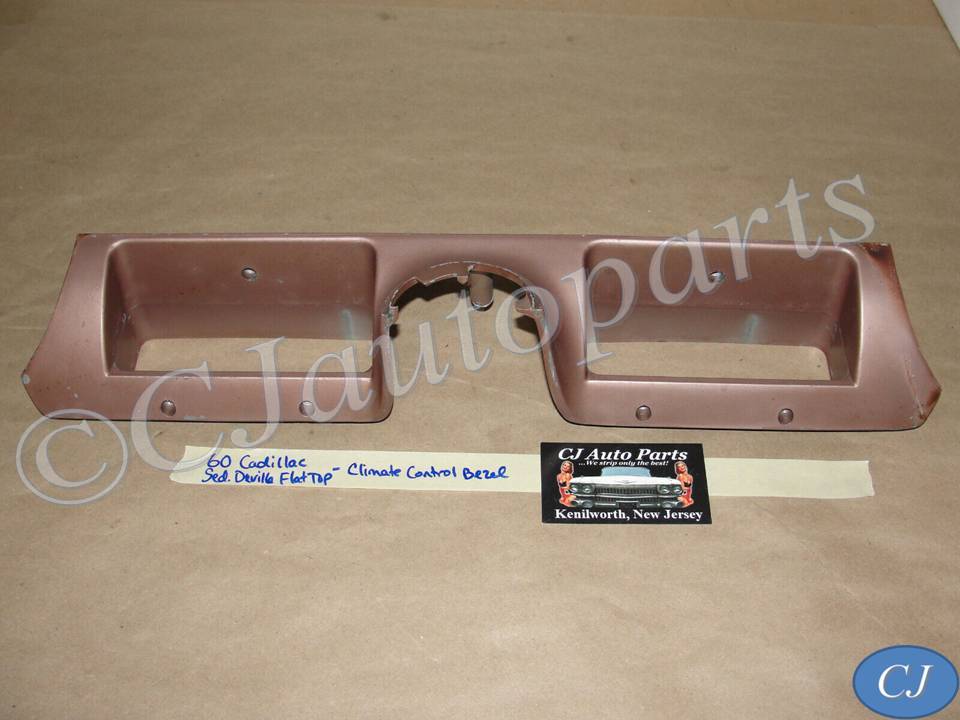 OEM 1960 Cadillac Deville Eldorado 1960 1961 1962 Series 75 Fleetwood FLAT TOP LOWER DASH ABOVE COLUMN CLIMATE CONTROL BEZEL TRIM #3511864