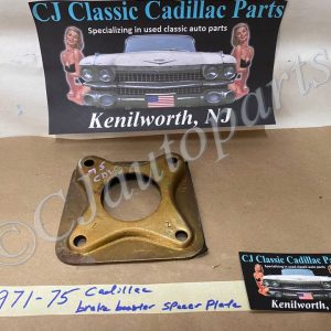 1971 1972 1973 1974 1975 CADILLAC DEVILLE FLEETWOOD ELDORADO CALAIS POWER BRAKE BOOSTER TO FIREWALL SPACER PLATE BRACKET #1496795
