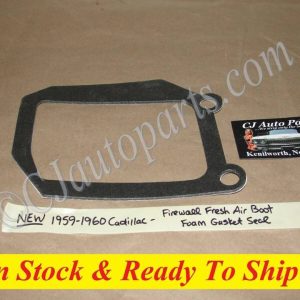 NEW 1959-1960 CADILLAC DEVILLE ELDORADO FLEETWOOD FIREWALL HVAC FRESH AIR BOOT FOAM GASKET SEAL