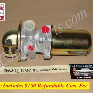 REBUILT 1973 1974 1975 1976 CADILLAC DEVILLE FLEETWOOD ELDORADO CALAIS A/C VIR VALVE IN RECEIVER (aka POA VALVE)
