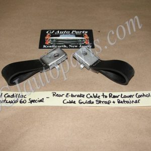 OEM 1959 1960 1961 1962 1963 1964 1965 Cadillac Deville Eldorado Fleetwood REAR LOWER CONTROL ARM EMERGENCY PARKING BRAKE CABLE GUIDE STRAP RIGHT & LEFT #1480548/#1472202