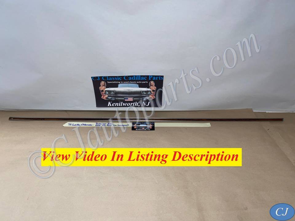 OEM 1972 1973 1974 1975 1976 Cadillac Eldorado 2DR RIGHT PASS SIDE FRONT DOOR PANEL CENTER MOLDING TRIM