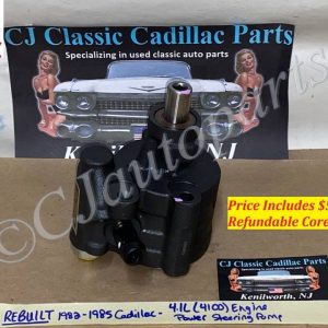 REBUILT 1982 1983 1984 1985 CADILLAC ELDORADO FLEETWOOD SEVILLE 1982 1983 1984 DEVILLE 4.1L 4100 ENGINE POWER STEERING PUMP