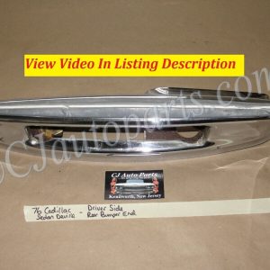 OEM 1974 1975 1976 Cadillac Deville Calais Fleetwood LEFT DRIVER SIDE BACK REAR BUMPER END #3515870