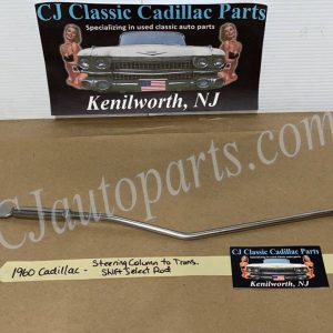 OEM 1960 Cadillac Deville Eldorado Fleetwood 390 Engine HYDRAMATIC TRANSMISSION SHIFT SELECT ROD LINKAGE #1473699
