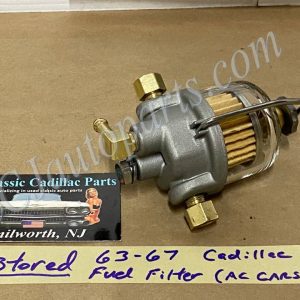 RESTORED 1963 1964 1965 1966 1967 Cadillac DEVILLE FLEETWOOD ELDORADO 390/429 GLASS FUEL BOWL FILTER ASSEMBLY (A/C CARS) WITH NEW FILTER