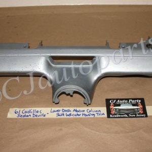 OEM 1961 Cadillac Deville Eldorado Fleetwood LEFT LOWER DASH ABOVE COLUMN SHIFT INDICATOR HOUSING TRIM #1475193