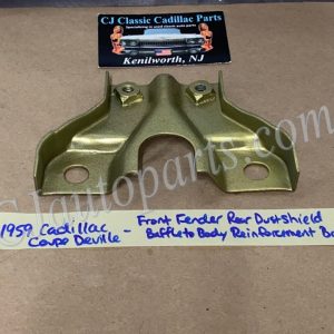 OEM 1959 1960 Cadillac Deville Eldorado Fleetwood  FRONT FENDER REAR DUST SHIELD BAFFLE TO BODY REINFORCEMENT BRACKET #3511828