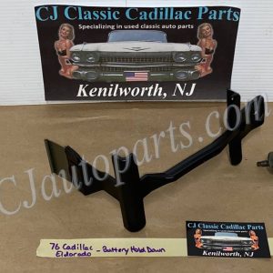 OEM 1975 1976 Cadillac Deville Fleetwood Calais 1975 1976 1977 1978 Cadillac Eldorado BATTERY HOLD DOWN MOUNTING BRACKET #1608537/1605096