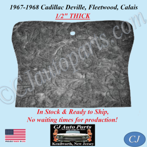 REM 1967-1968 CADILLAC DEVILLE FLEETWOOD CALAIS HOOD INSULATION - 1/2" THICK - #CADHIN095