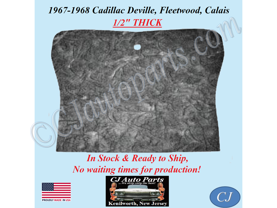 REM 1967-1968 CADILLAC DEVILLE FLEETWOOD CALAIS HOOD INSULATION - 1/2" THICK - #CADHIN095