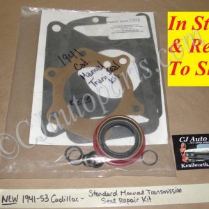 NEW 1941 1942 1946 1947 1948 1949 1950 1951 1952 1953 CADILLAC DEVILLE ELDORADO FLEETWOOD STANDARD MANUAL TRANSMISSION GASKET SEAL REPAIR KIT