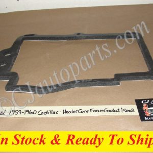 NEW 1959 1960 CADILLAC DEVILLE ELDORADO FLEETWOOD FIREWALL HEATER CORE FOAM GASKET SEAL