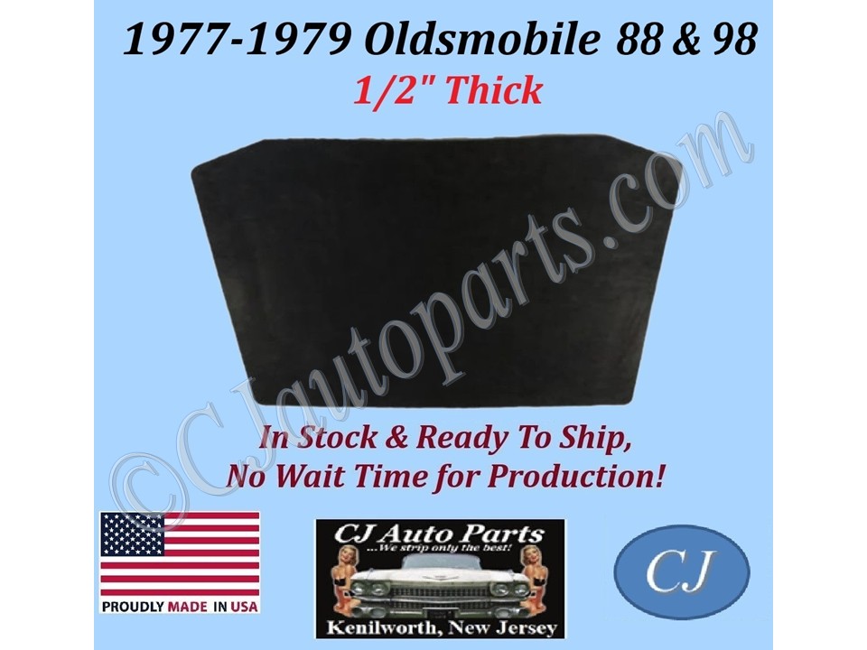 NEW REM 1977 1978 1979 OLDSMOBILE 98 & 88 INSULATION PAD 1/2" THICK #OLS-HIN-205 - IN STOCK