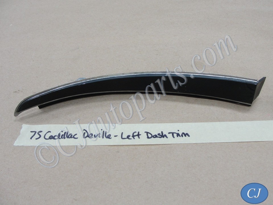 OEM 1974 1975 1976 Cadillac Calais Deville Commercial Chassis 1974 1975 1976 1977 1978 LEFT DRIVER SIDE DASH TRIM END CENTER #1603020